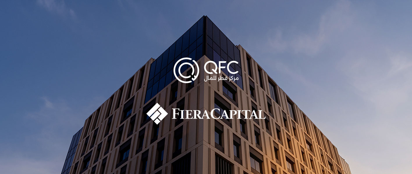 QFC Welcomes Fiera Capital as it Establishes a Local Presence in Qatar